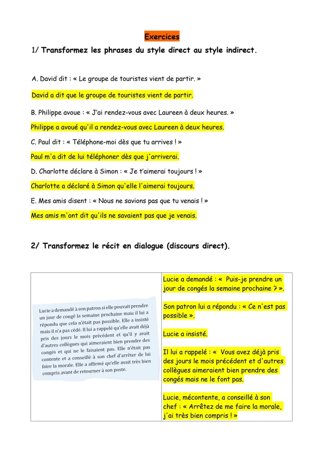 LEÇON: Le discours rapporté direct et indirect
On parle de discours rapporté quand une personne rapporte les paroles d'une
autre personne ou