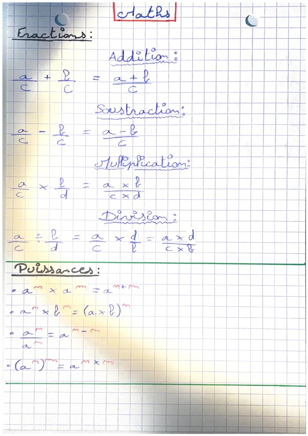 Maths

Fractions:

Addition:

$\frac{a}{c} + \frac{b}{c} = \frac{a+b}{c}$

Soustraction:

$\frac{a}{c} - \frac{b}{c} = \frac{a-b}{c}$

Multi