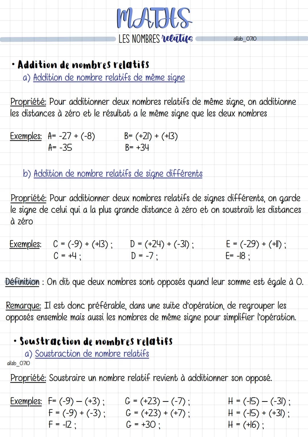 ●
• Addition de nombres relatifs
a) Addition de nombre relatifs de même signe
Exemples: A= -27 + (-8)
A= -35
MATHS
LES NOMBRES relatifs
Prop