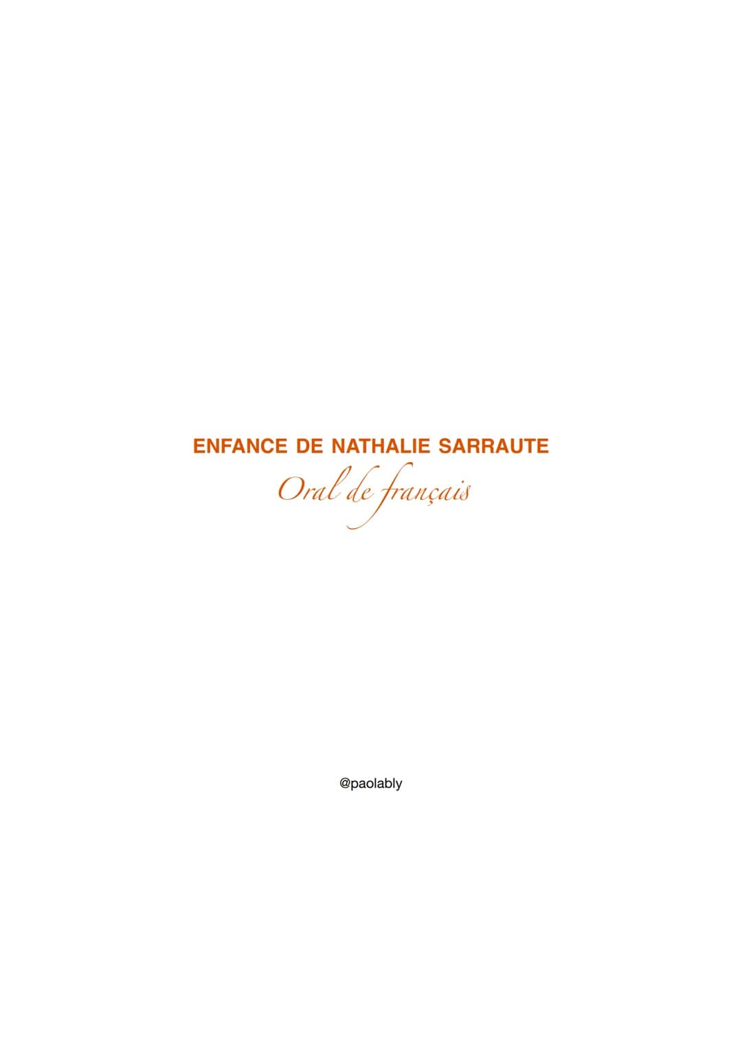 ENFANCE DE NATHALIE SARRAUTE
Oral de français
@paolably Dans son livre Enfance (1983), Nathalie Sarraute
rassemble des souvenirs de ses onze