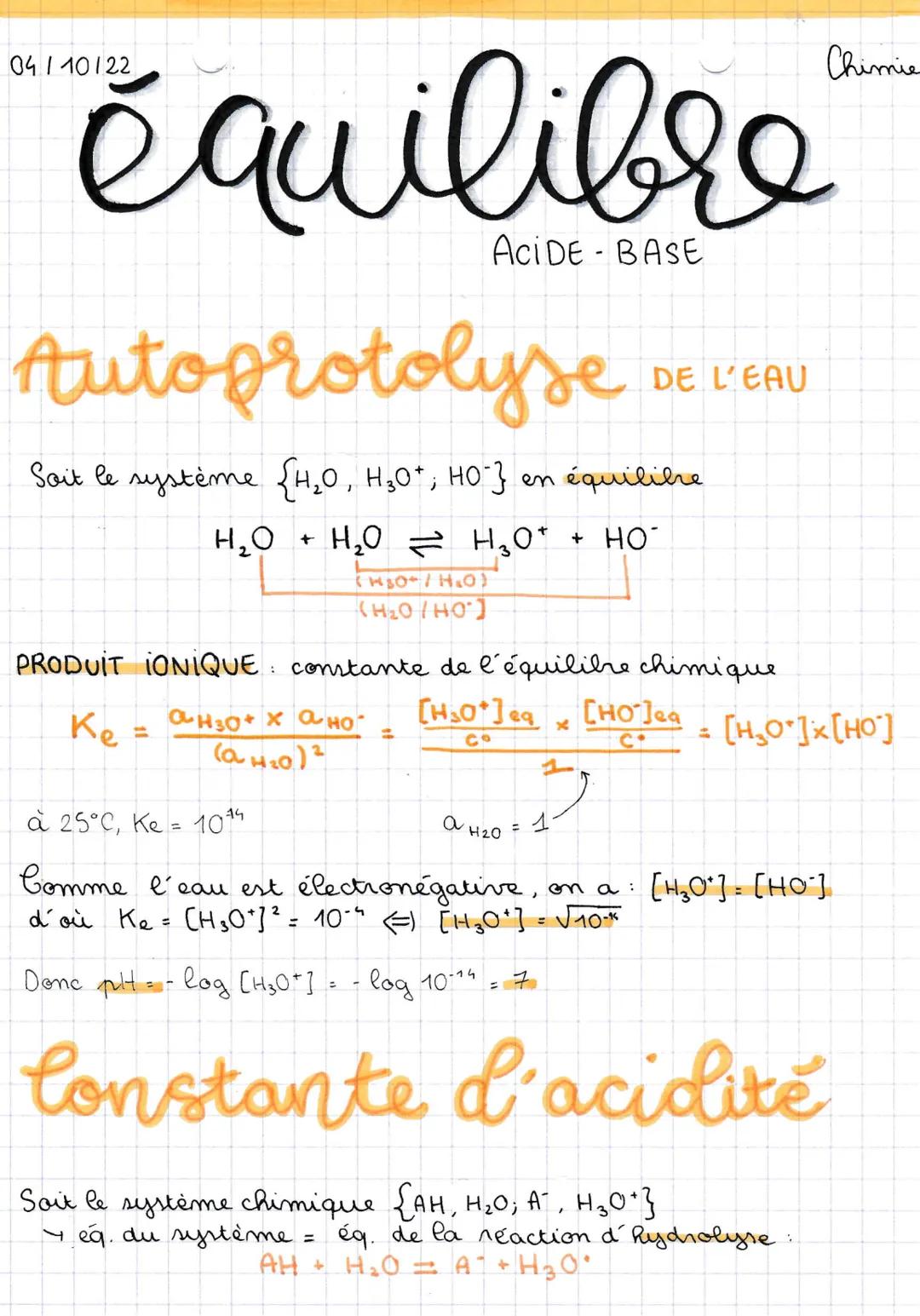 équilibre
ACIDE-BASE
Autoprotolyse
Soit le système [H₂0, H₂O*; HO"}
OH30+ XHO
(a 4₂0) ²
H₂O H₂O = H₂O+ + HO`
(H₂O+/H₂O)
(H₂O/HO]
en équilibr