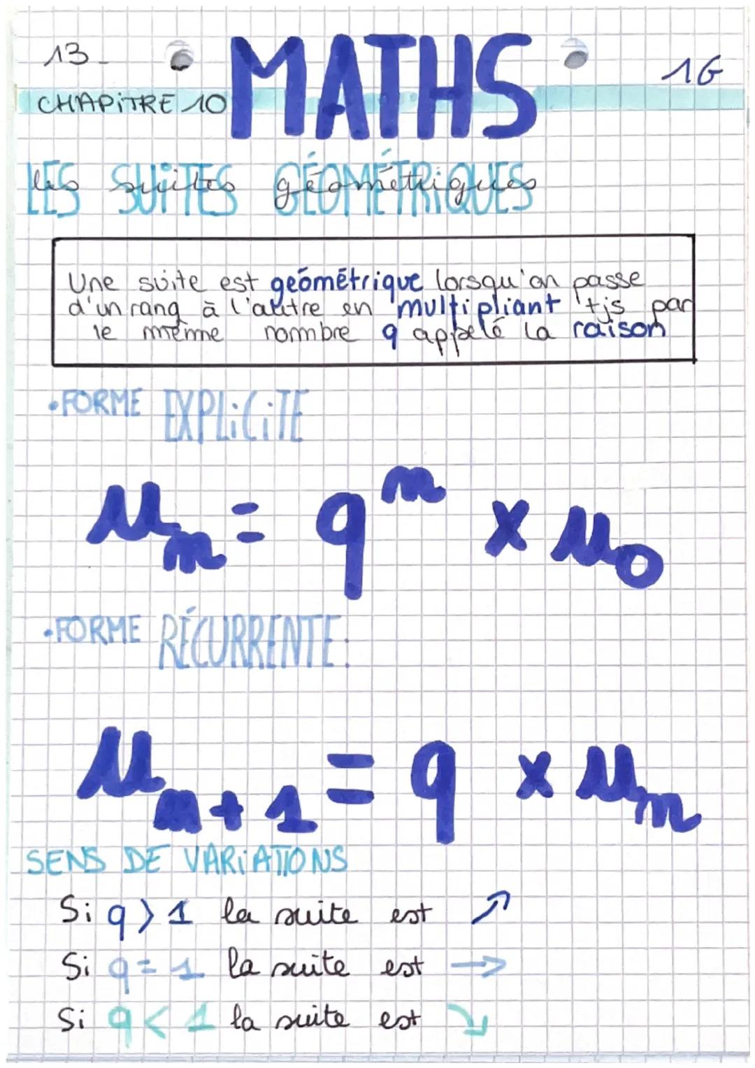 13
CHAPITRE 10
MATHS
US Sites BÉOMÉTRIQU
16
Une suite est géométrique lorsqu'on passe
d'un rang à l'autre en multipliant tis par
nombre 9 ap