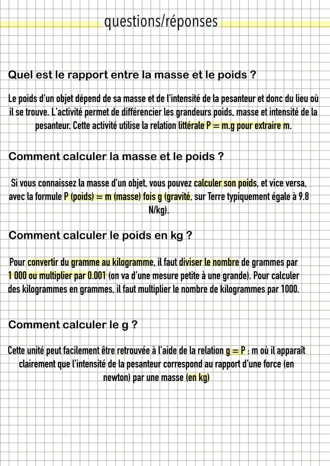 le poids et la masse
formule pour calculer.. :
une masse: m = p sur g
-son poids: p= m xg
- l'intensité de la pesanteur: gp sur m
avec p: po