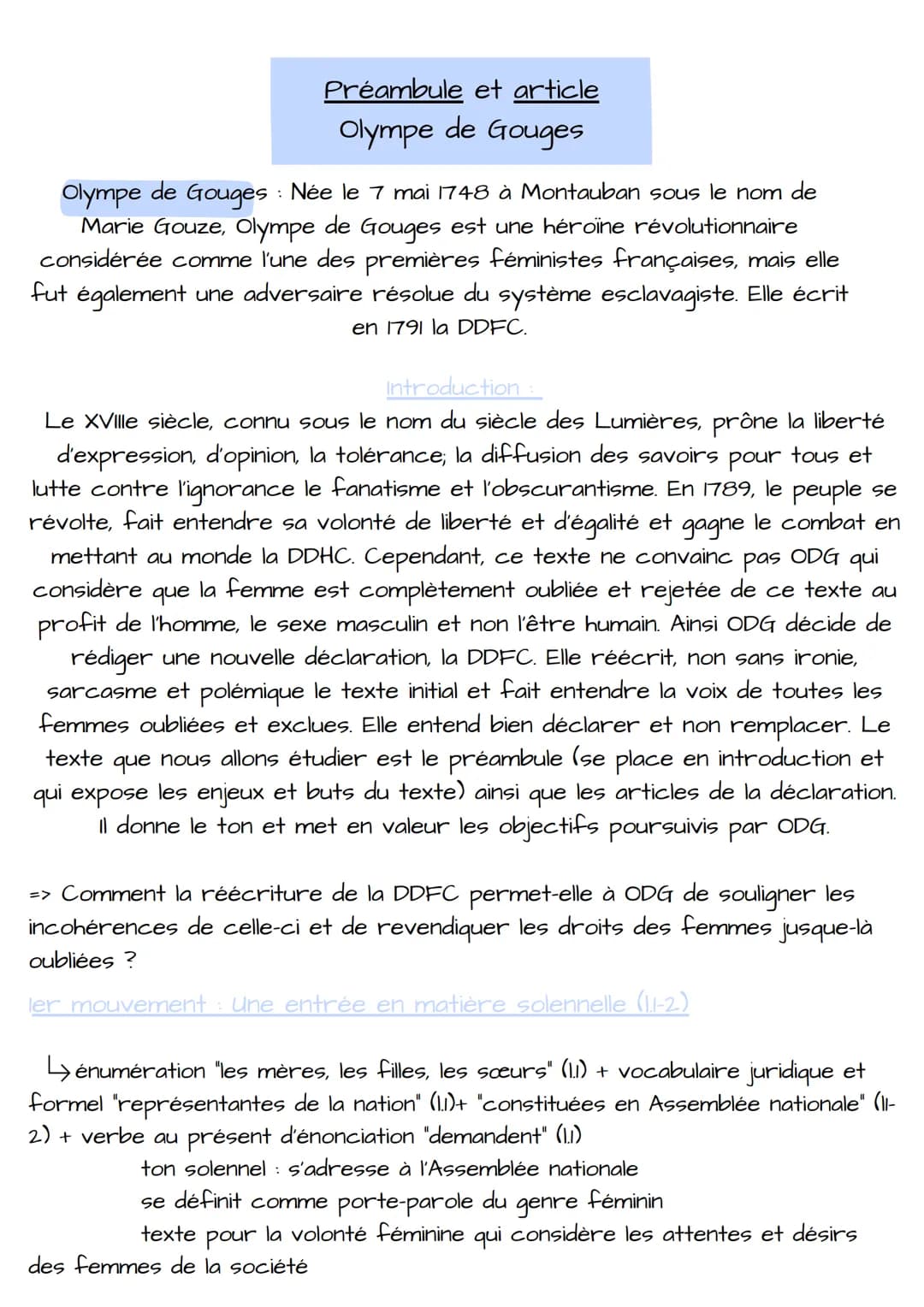 Préambule et article
Olympe de Gouges
Olympe
de
Gouges : : Née le 7 mai 1748 à Montauban sous le nom de
Marie Gouze, Olympe de Gouges est un