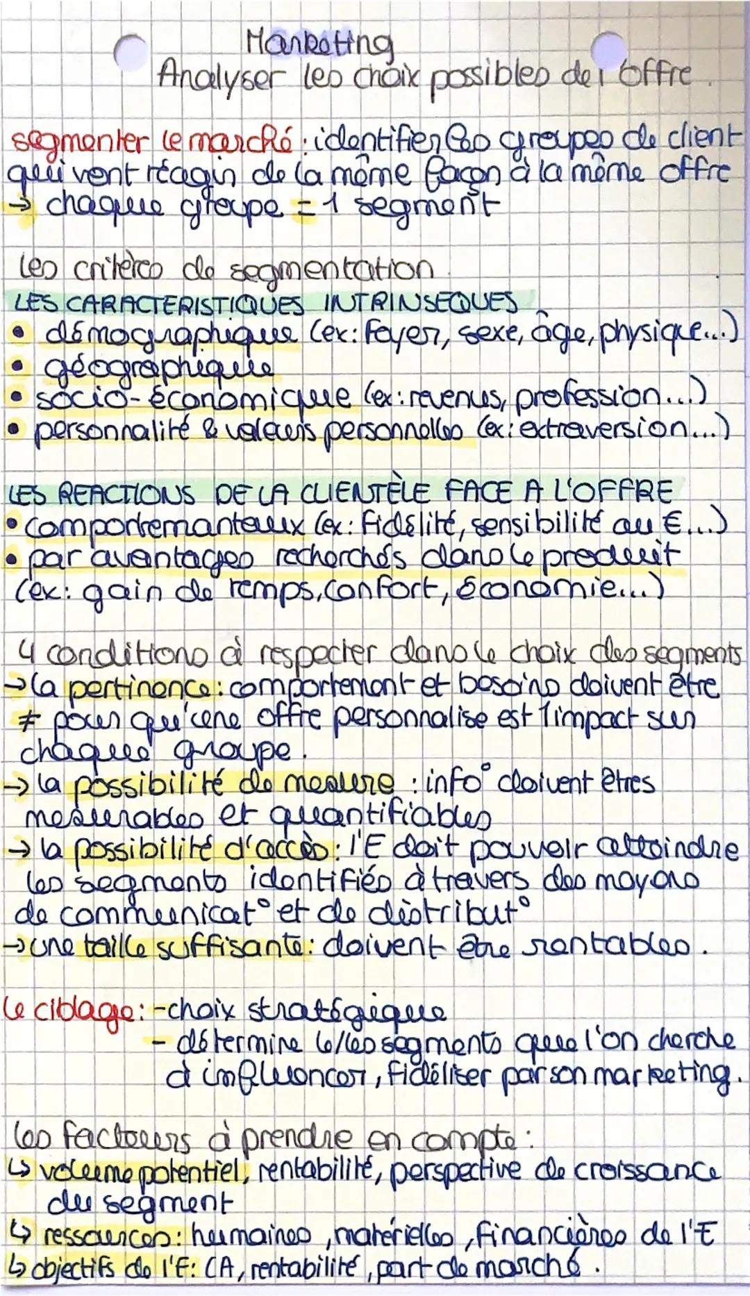 Marketing
Analyser les choix possibles de 1 Offre
segmenter le marché identifier les groupes de client
quivent reagin de la même façon à la 