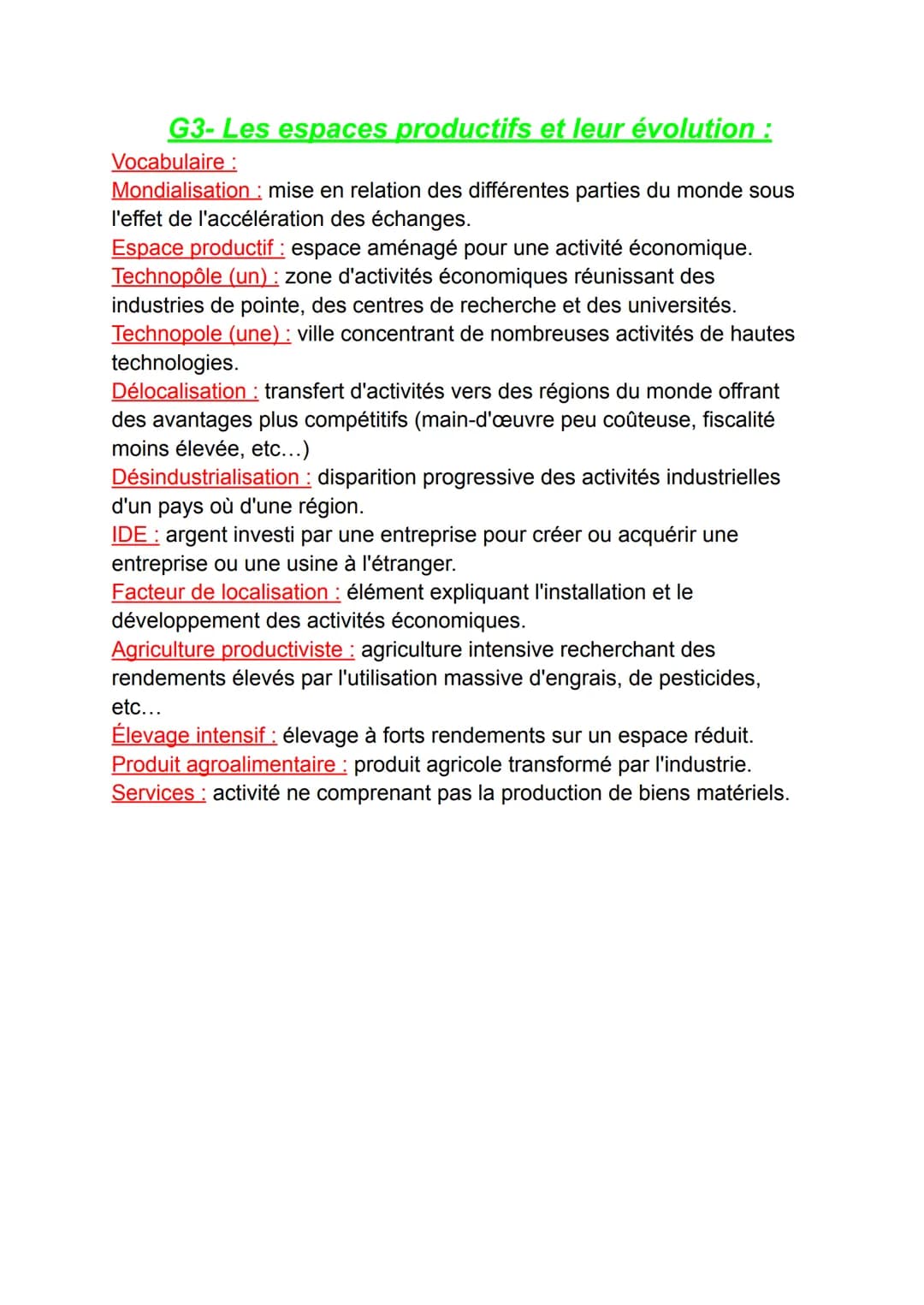 G3- Les espaces productifs et leur évolution :
Vocabulaire :
Mondialisation : mise en relation des différentes parties du monde sous
l'effet