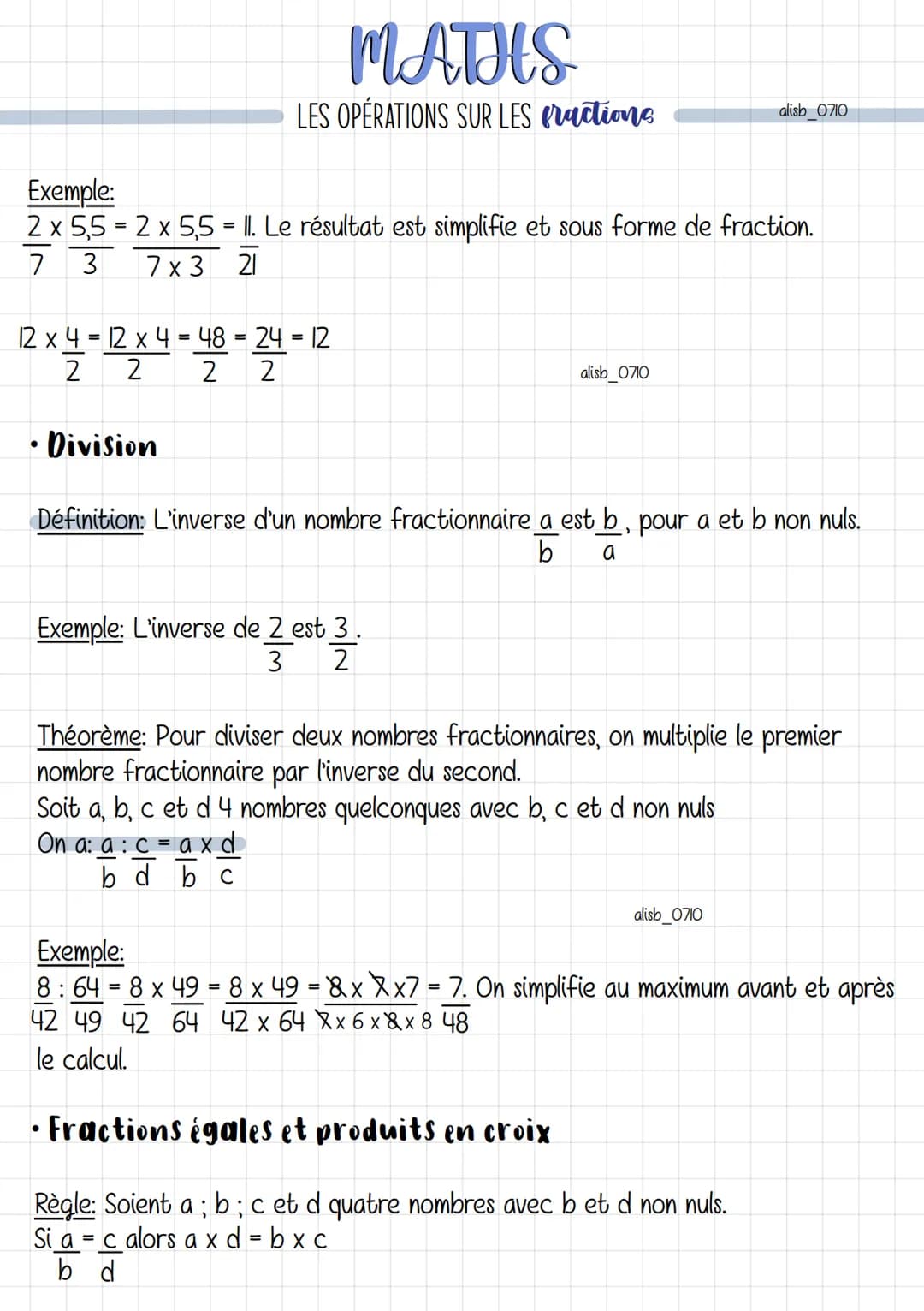 MATHS
LES OPÉRATIONS SUR LES fractions
• Addition et Soustraction
Règle: Pour additionner (ou soustraire) deux nombres fractionnaires de mêm