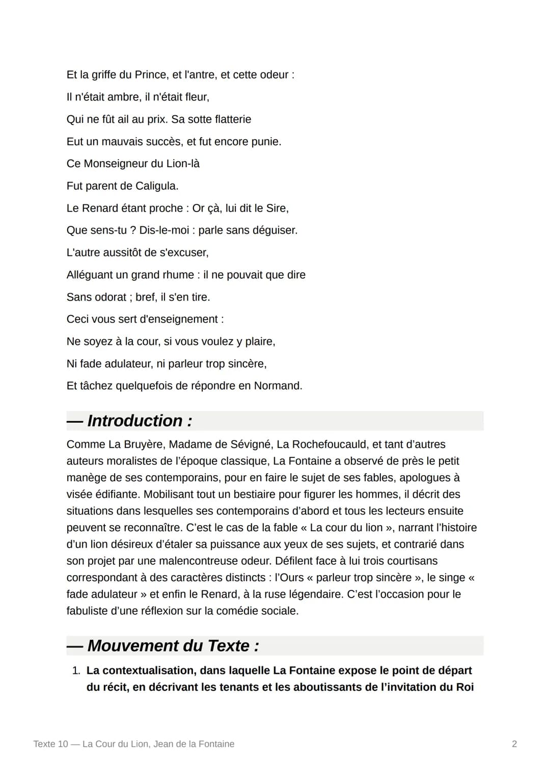 Texte 10 - La Cour du Lion,
Jean de la Fontaine
Texte :
Sa Majesté Lionne un jour voulut connaître
De quelles nations le Ciel l'avait fait m