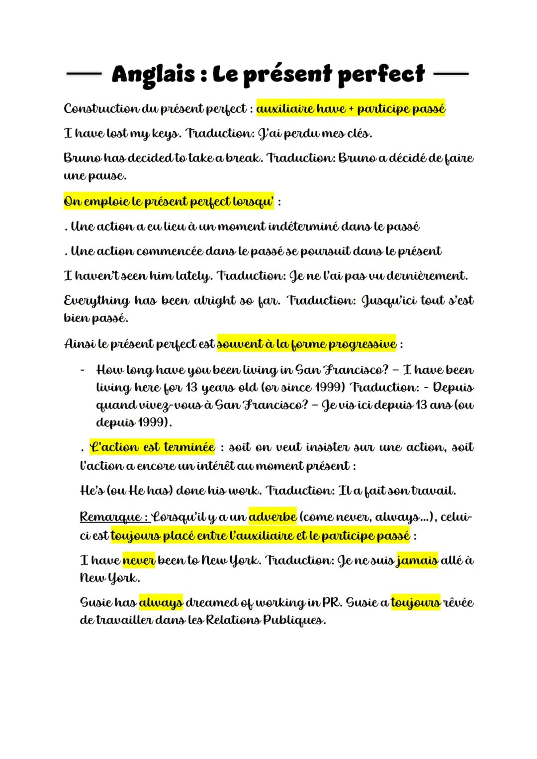 Anglais : Le présent perfect
Construction du présent perfect: auxiliaire have + participe passé
I have lost my keys. Traduction: J'ai perdu 