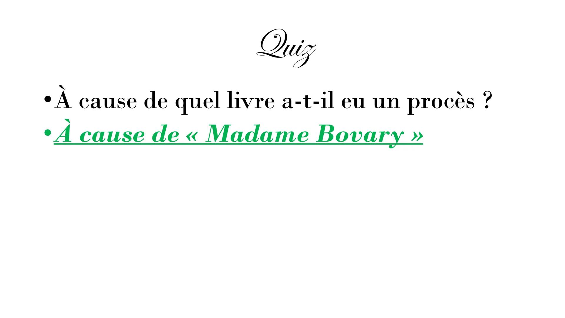 Gustave Flaubert
1821-1880 SOMMAIRE:
L'enfance de Flaubert
• Sa carrière
• Ses œuvres: Madame Bovary,
Salammbô...
●
●
●
Ses amours
Quizz
Rem