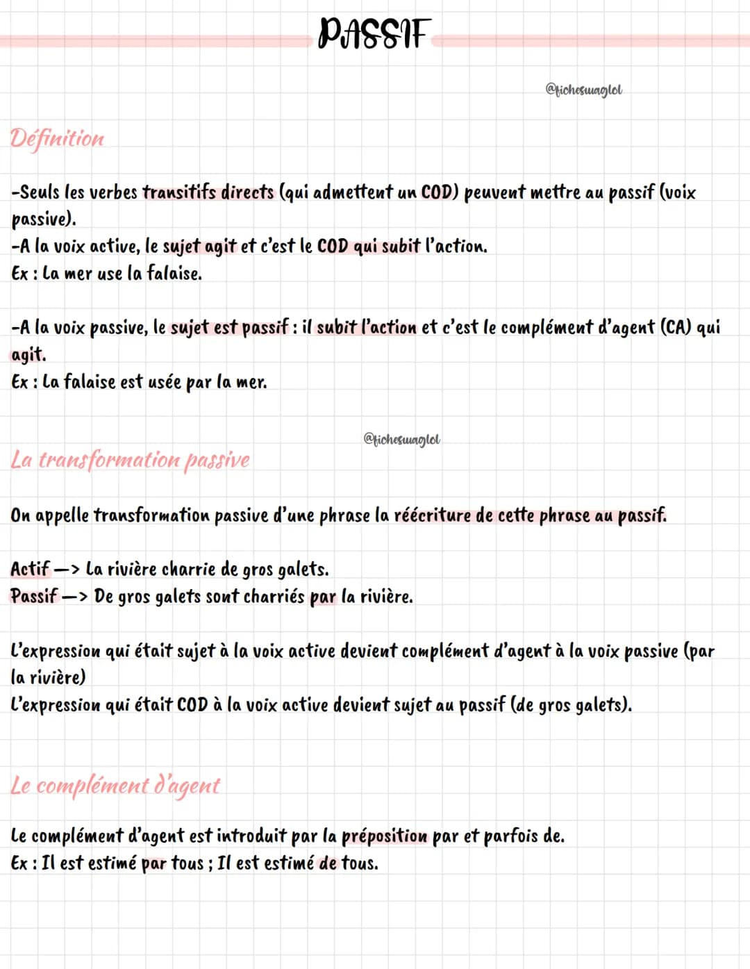 PASSIF
@ficheswaglol
Définition
-Seuls les verbes transitifs directs (qui admettent un COD) peuvent mettre au passif (voix
passive).
-A la v