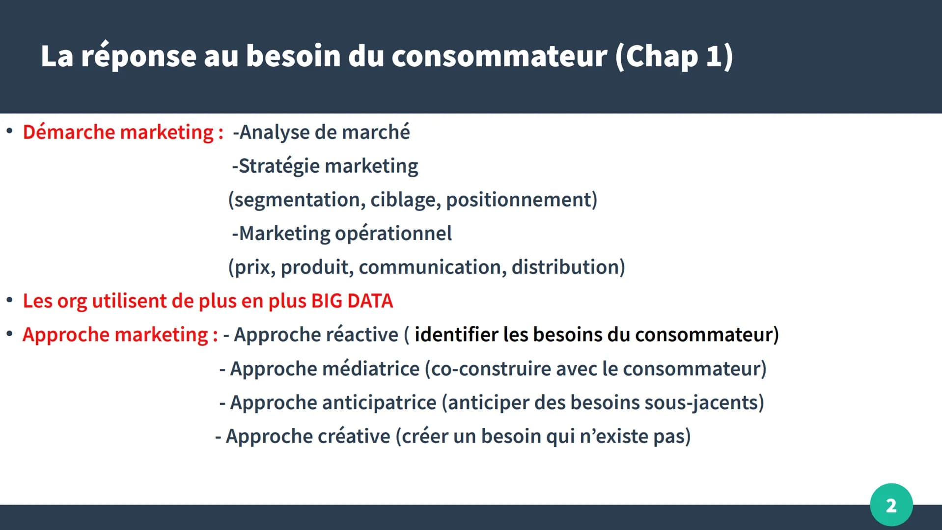 Fiche de révisions
MSDGN
TTMG4
by Kyllian
1 La réponse au besoin du consommateur (Chap 1)
• Démarche marketing: -Analyse de marché
-Stratégi