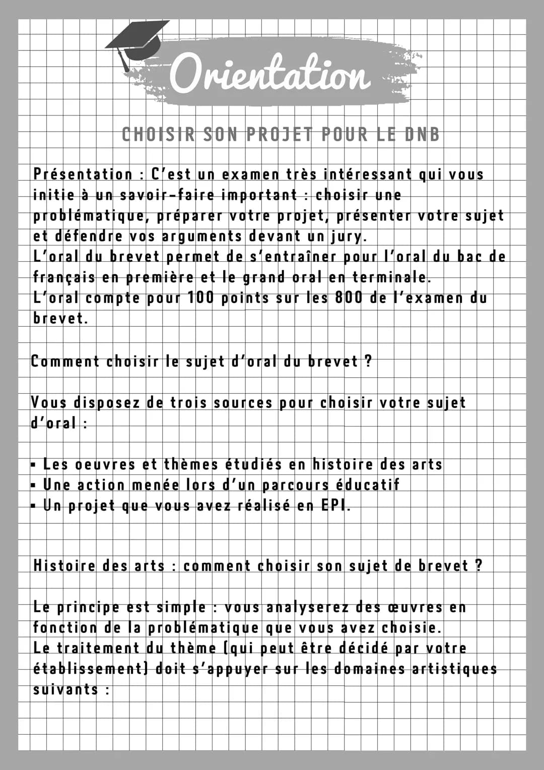 Orientation
CHOISIR SON PROJET POUR LE DNB
Présentation : C'est un examen très intéressant qui vous
initie à un savoir-faire important chois