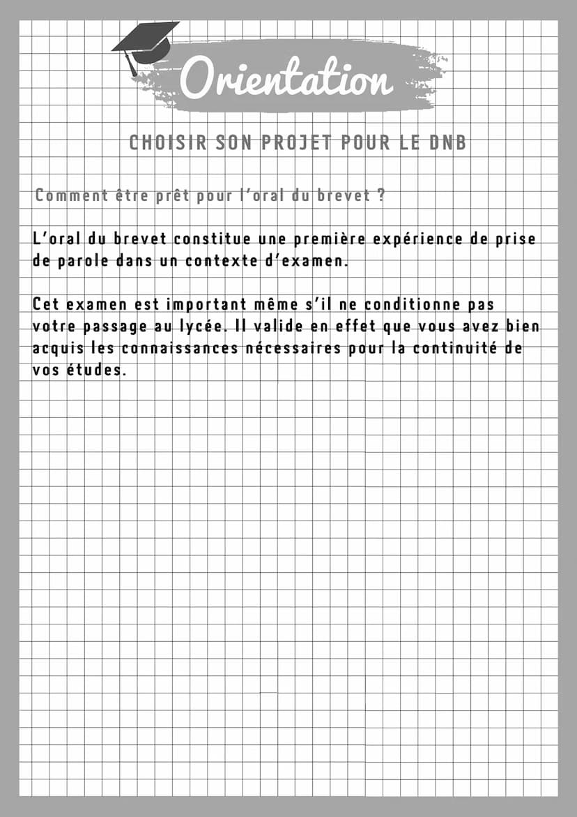 Orientation
CHOISIR SON PROJET POUR LE DNB
Présentation : C'est un examen très intéressant qui vous
initie à un savoir-faire important chois