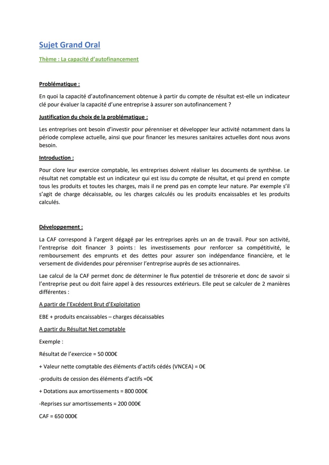 
<h2 id="thmelacapacitdautofinancement">Thème: La capacité d'autofinancement</h2>
<h3 id="problmatique">Problématique</h3>
<p>En quoi la cap