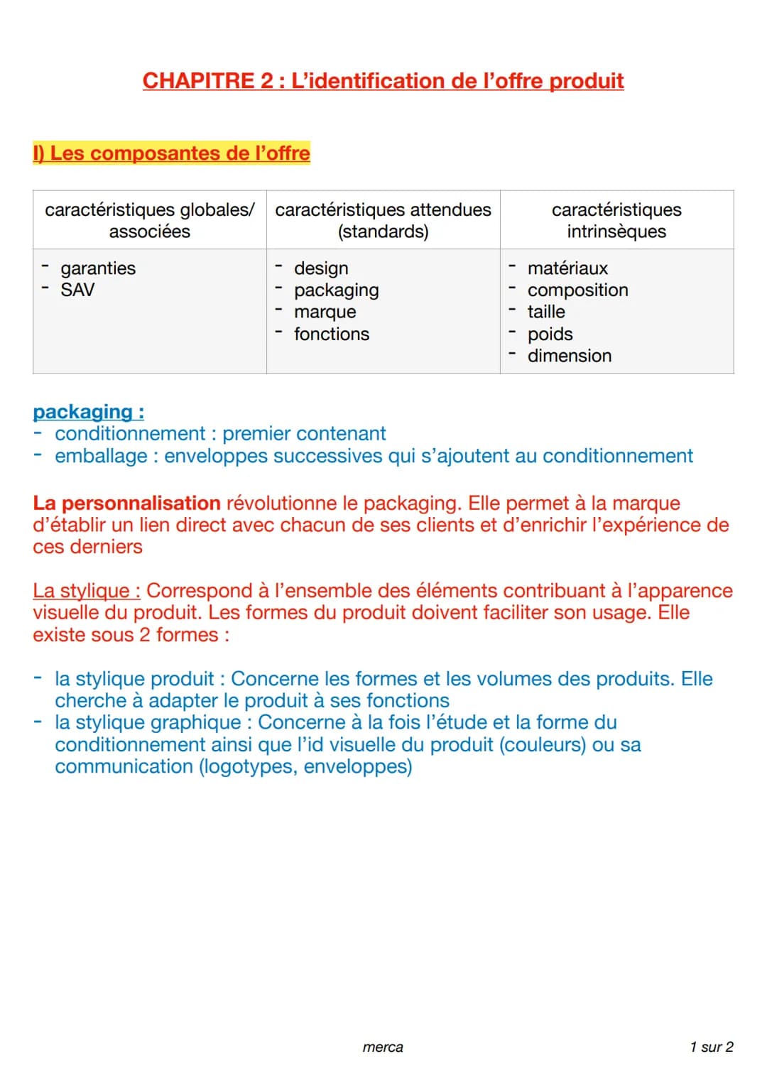 CHAPITRE 2 : L'identification de l'offre produit
I) Les composantes de l'offre
caractéristiques globales/ caractéristiques attendues
(standa