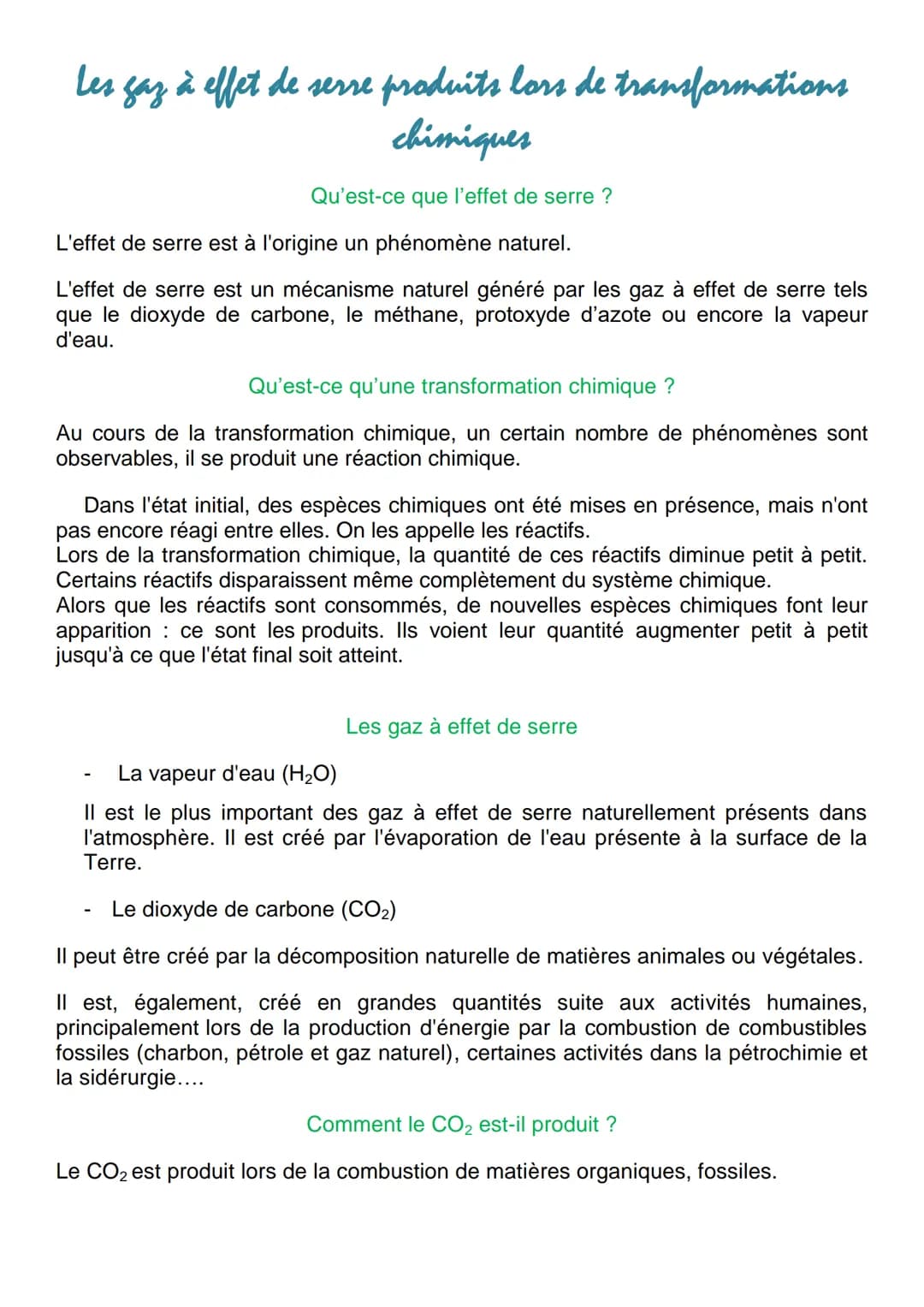 Les gaz à effet de serre produits lors de transformations
chimiques
Qu'est-ce que l'effet de serre ?
L'effet de serre est à l'origine un phé