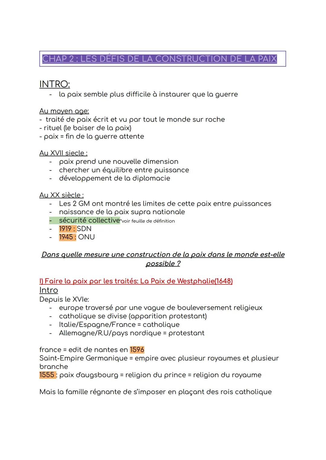 CHAP 2: LES DEFIS DE LA CONSTRUCTION DE LA PAIX
INTRO:
la paix semble plus difficile à instaurer que la guerre
Au moyen age:
traité de paix 