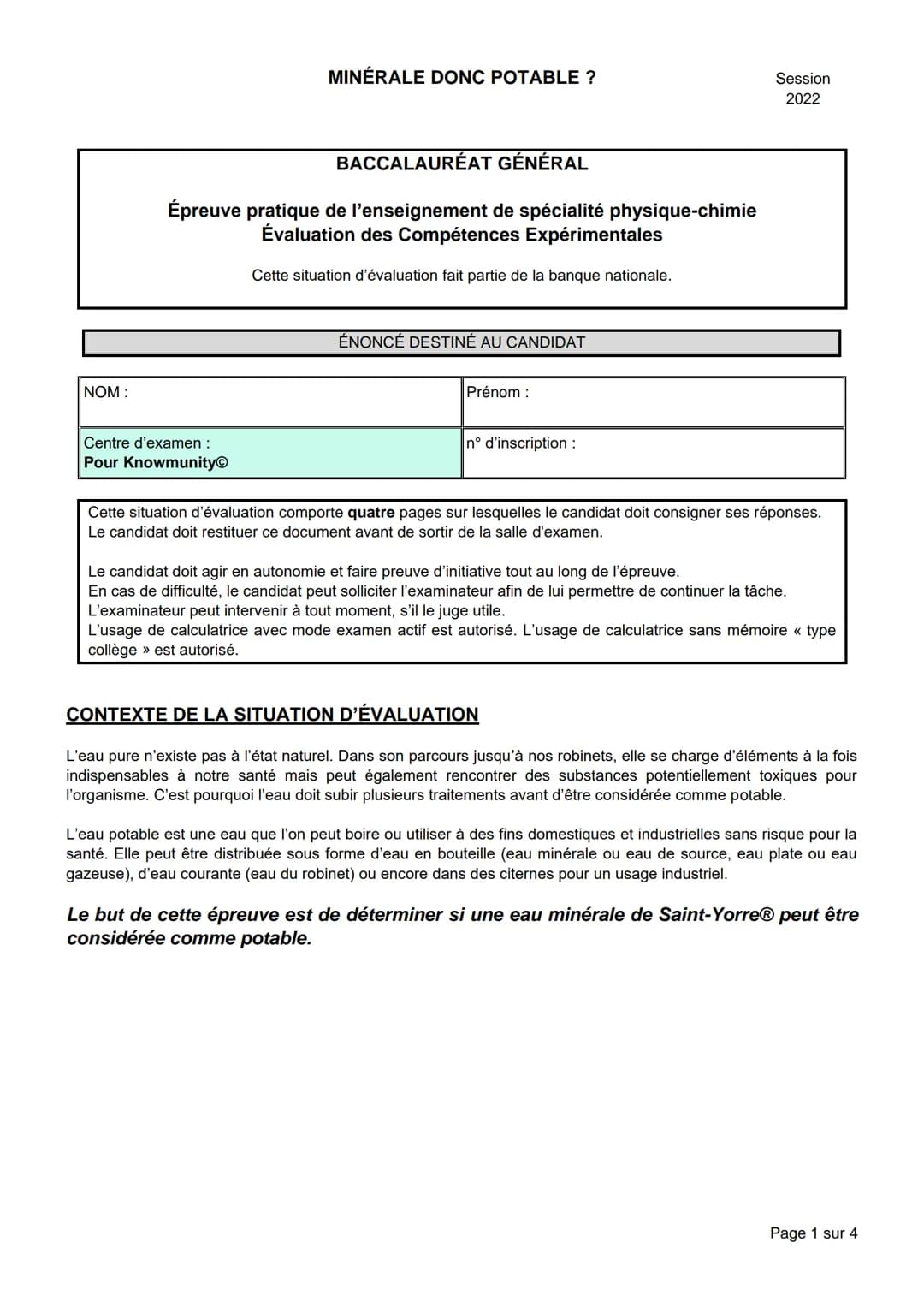 NOM:
MINÉRALE DONC POTABLE ?
BACCALAURÉAT GÉNÉRAL
Épreuve pratique de l'enseignement de spécialité physique-chimie
Évaluation des Compétence