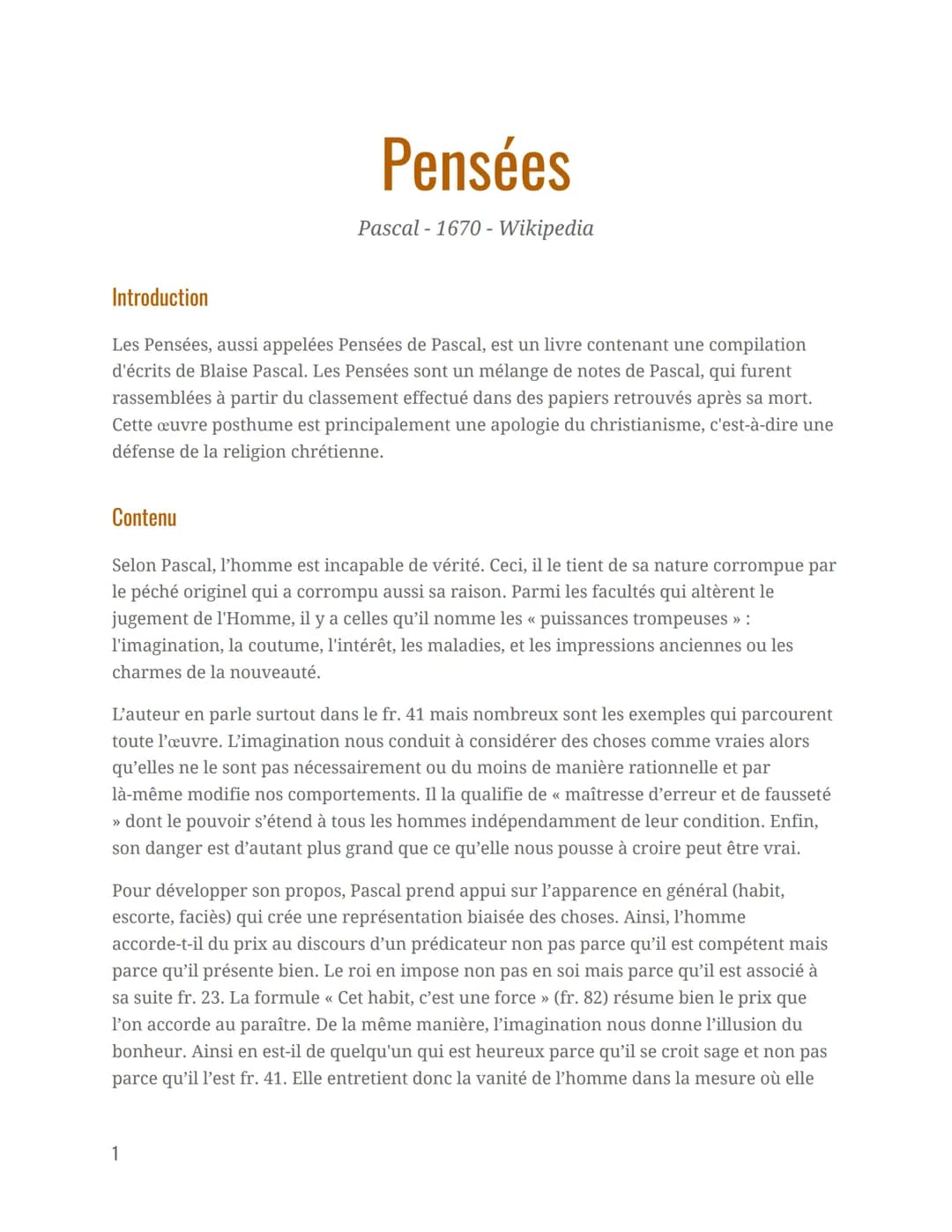Pensées
Pascal-1670- Wikipedia
Introduction
Les Pensées, aussi appelées Pensées de Pascal, est un livre contenant une compilation
d'écrits d