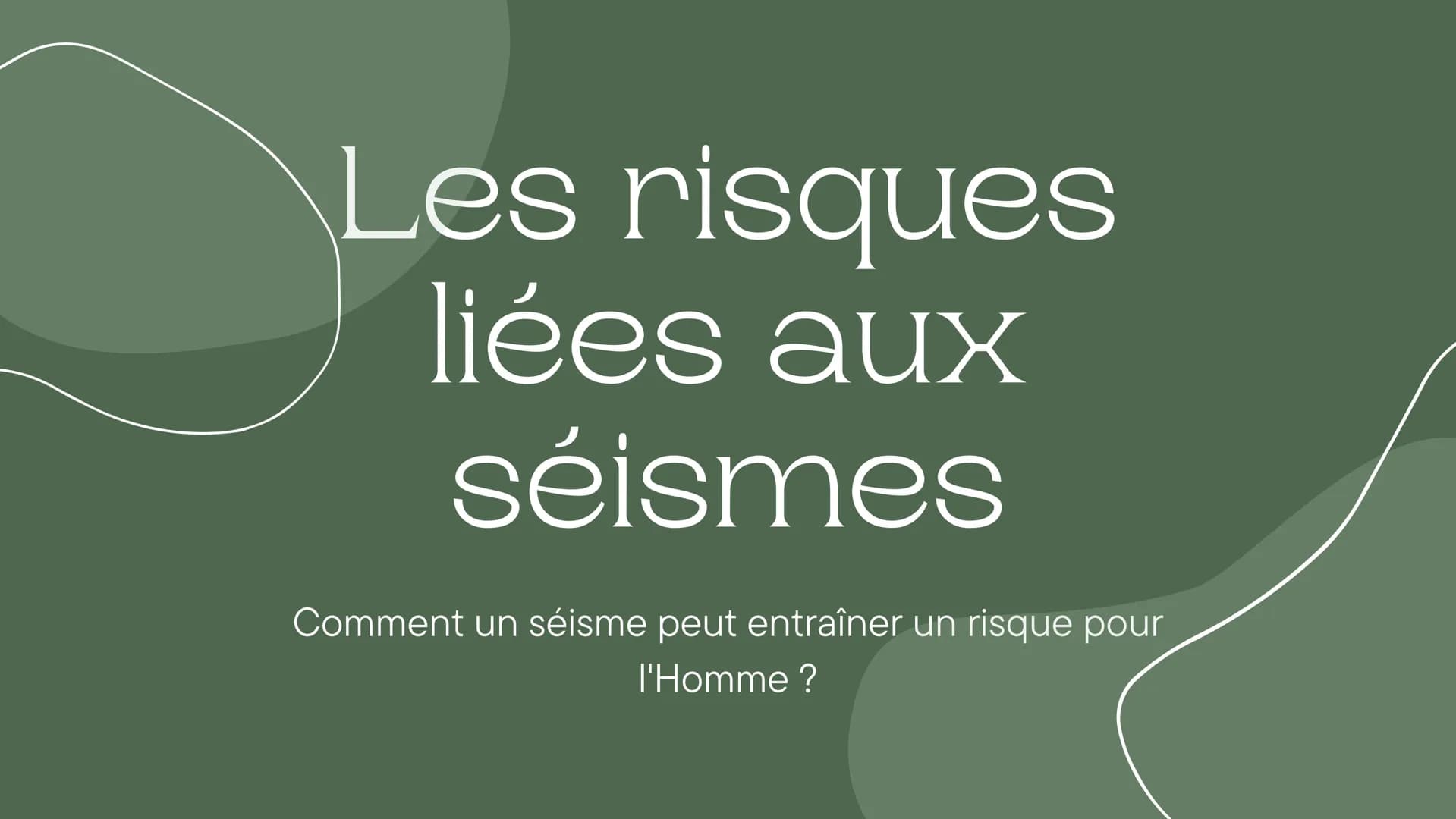 Les risques
liées aux
séismes
Comment un séisme peut entraîner un risque pour
l'Homme ? Sommaire
Les sujets traités
Thème 1: Les effets d'un