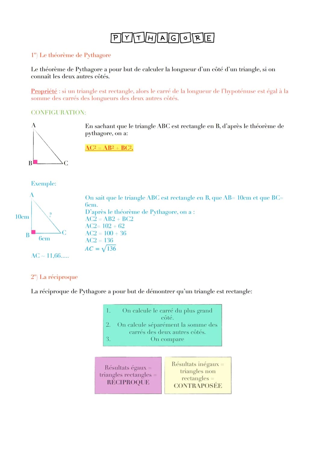10cm
1°) Le théorème de Pythagore
Le théorème de Pythagore a pour but de calculer la longueur d'un côté d'un triangle, si on
connaît les deu