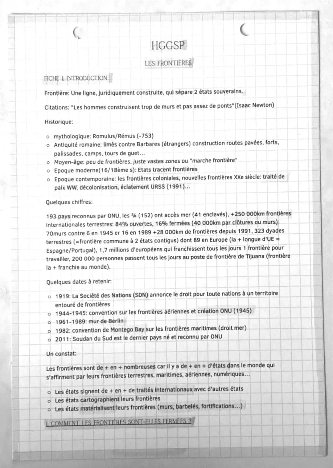 HGGSP
LES FRONTIÈRES
(
FICHE E INTRODUCTION
Frontière: Une ligne, juridiquement construite, qui sépare 2 états souverains.
Citations: "Les h