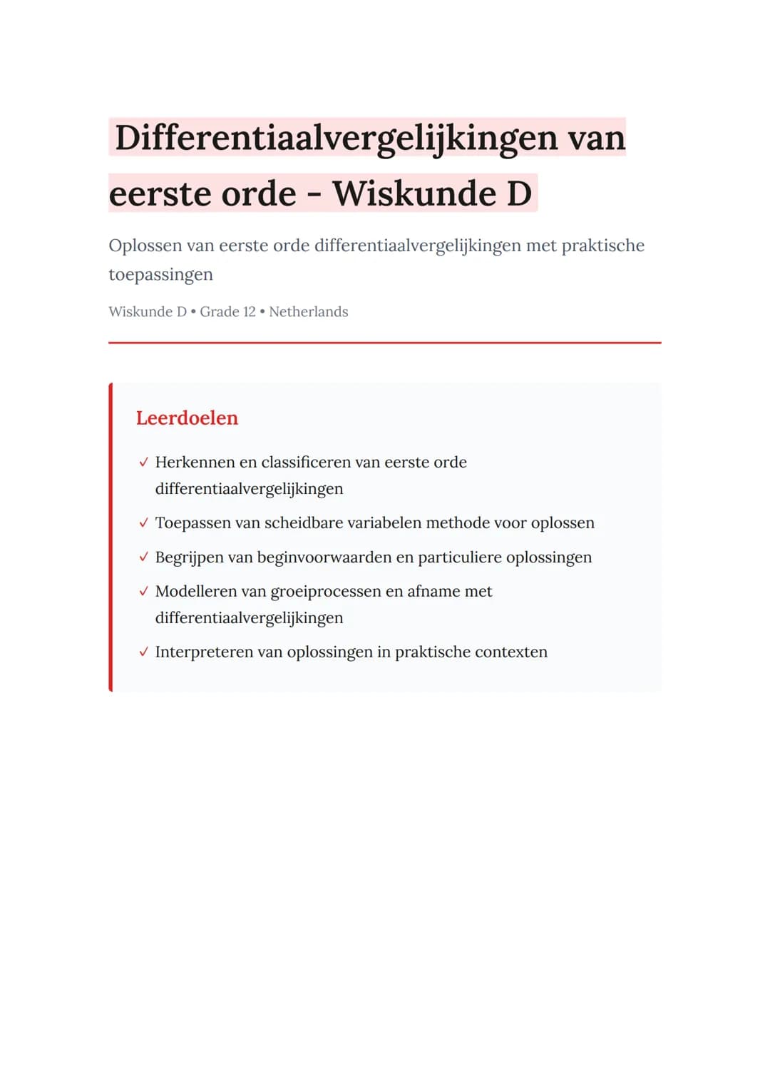 Differentiaalvergelijkingen van
eerste orde - Wiskunde D
Oplossen van eerste orde differentiaalvergelijkingen met praktische
toepassingen
Wi