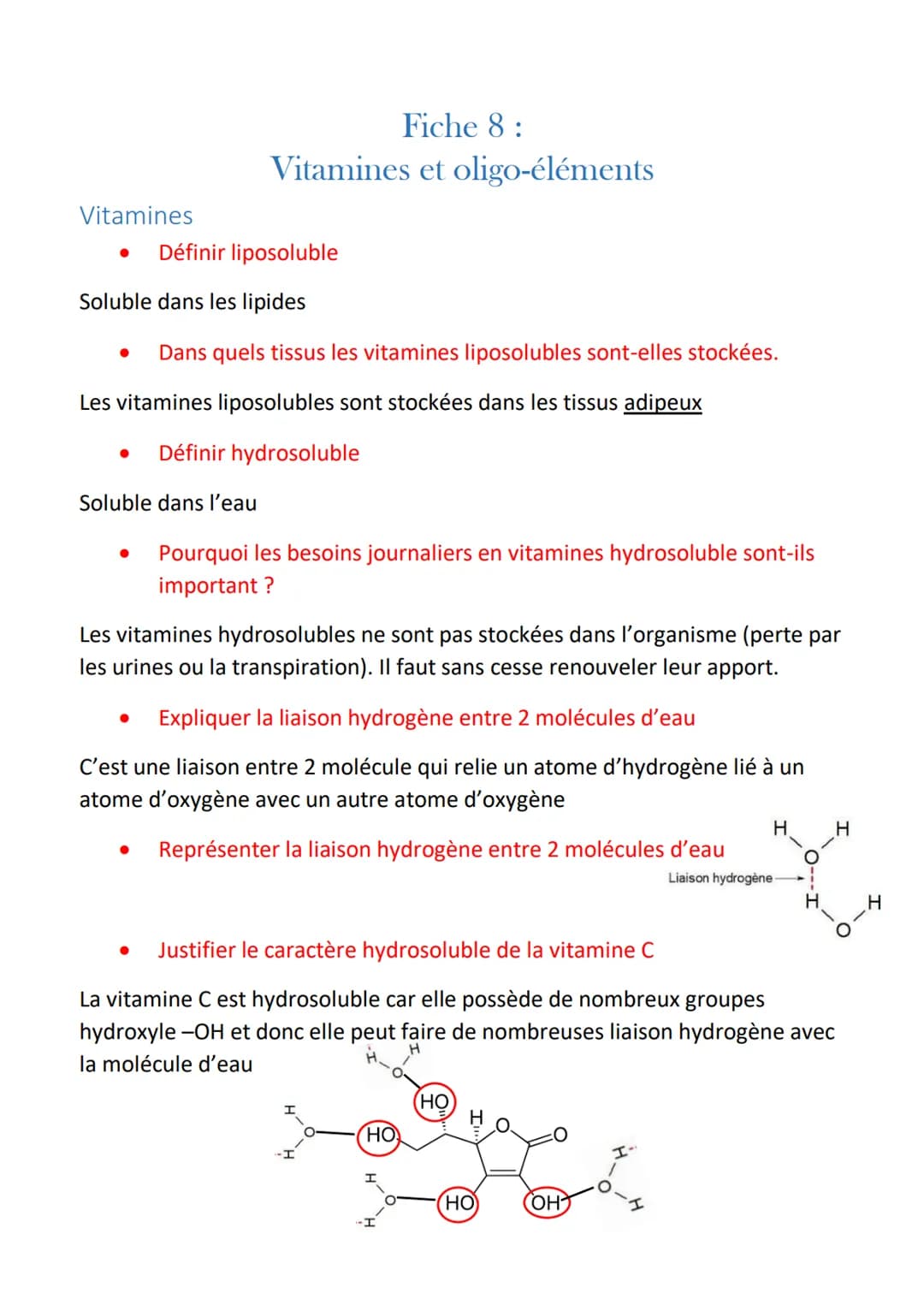 Vitamines
Fiche 8:
Vitamines et oligo-éléments
Définir liposoluble
Soluble dans les lipides
● Dans quels tissus les vitamines liposolubles s