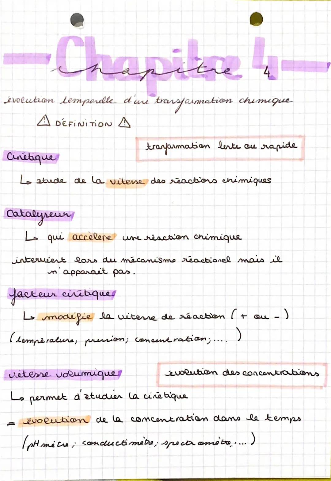 Chapite
4
evolution temporelle d'une transformation chimique
A DEFINITION A
Cinétique
Lo étude de la vitesse des reactions chimiques
Catalys