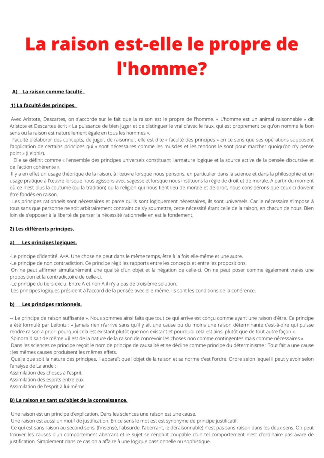 La raison est-elle le propre de
l'homme?
A) La raison comme faculté.
1) La faculté des principes.
Avec Aristote, Descartes, on s'accorde sur
