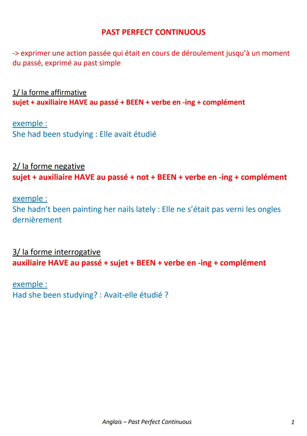 PAST PERFECT CONTINUOUS
-> exprimer une action passée qui était en cours de déroulement jusqu'à un moment
du passé, exprimé au past simple
1