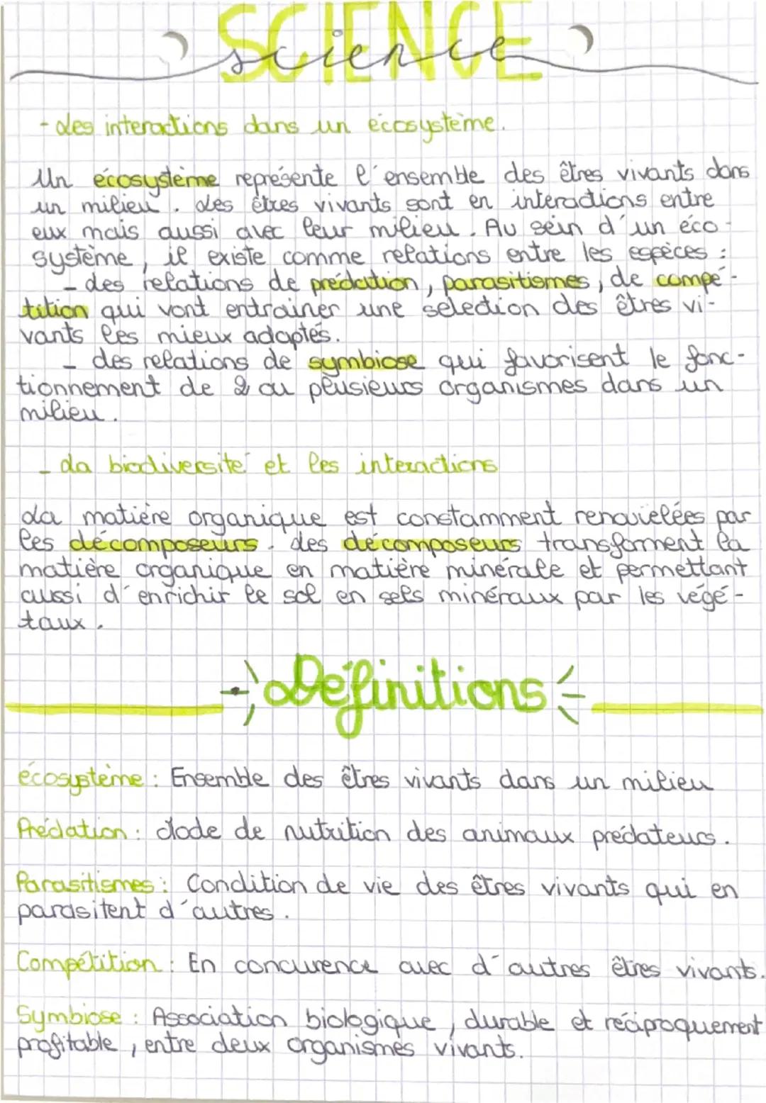 # SCIENCE

- des interactions dans un écosystème.

Un écosystème représente l'ensemble des êtres vivants dans un milieu. des êtres vivants s