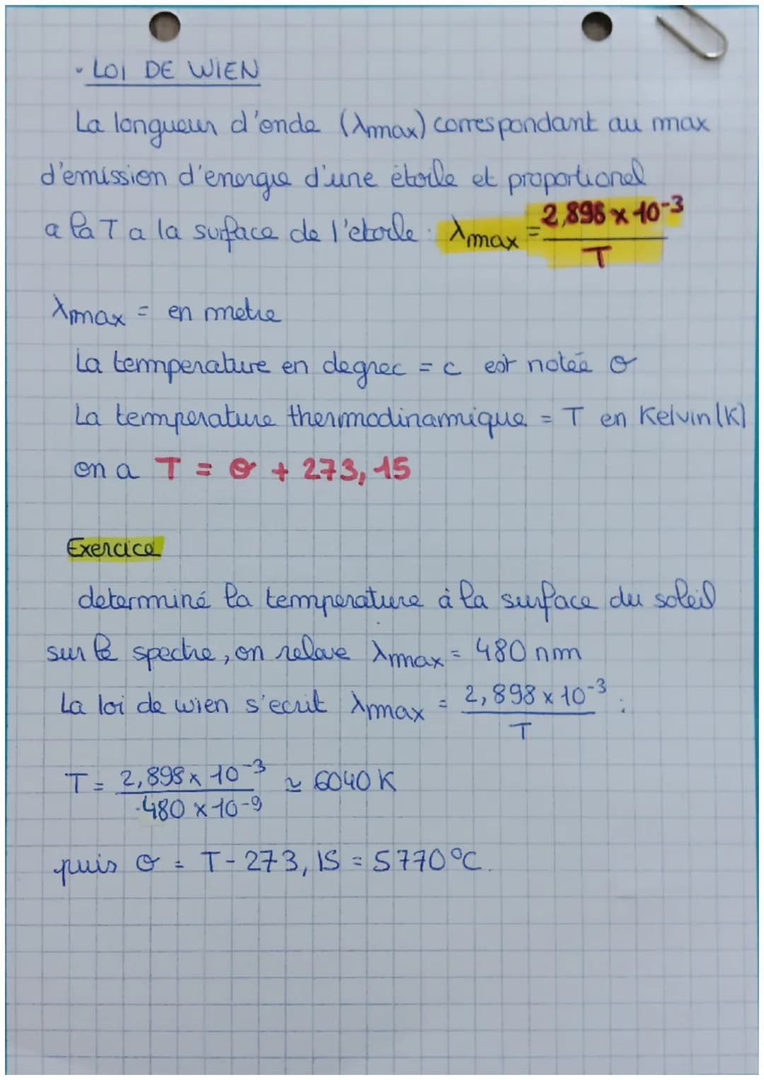 - LOI DE WIEN

La longueur d'onde (Amax) correspondant au max
d'emission d'energie d'une étoile et proportionel
a lat a la surface de l'etoi