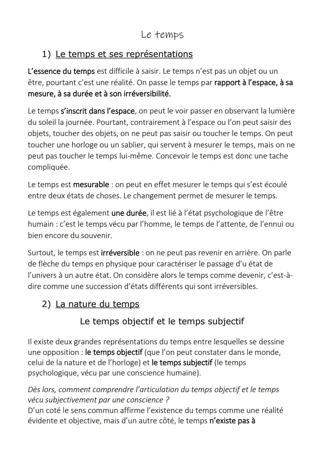 Le temps
1) Le temps et ses représentations
L'essence du temps est difficile à saisir. Le temps n'est pas un objet ou un
être, pourtant c'es