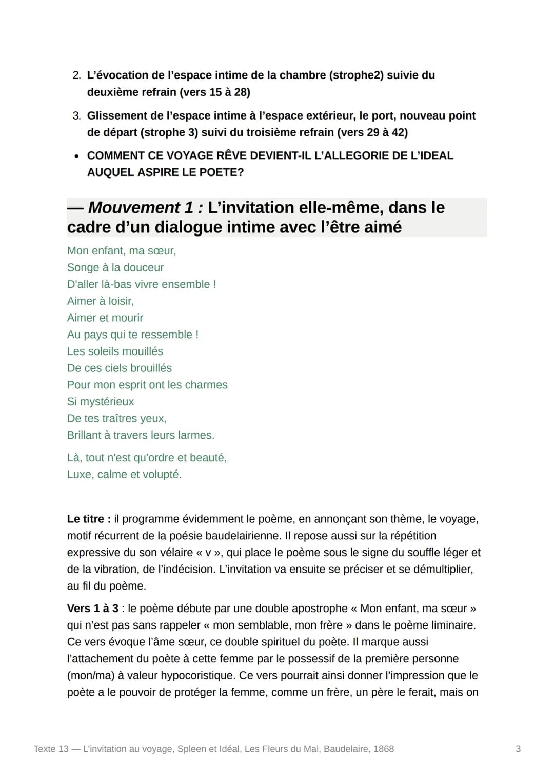 Texte 13 - L'invitation au
voyage, Spleen et Idéal, Les
Fleurs du Mal, Baudelaire, 1868
- Texte :
Mon enfant, ma sœur,
Songe à la douceur
D'