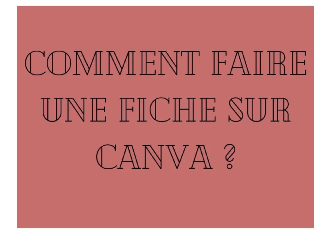 Comment faire une fiche sur Canva ?