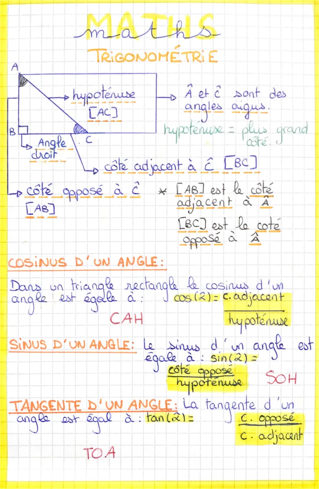 A
IB
↳ Angle
droit
côté
[AB]
maths
TRIGONOMETRIE
hypoténuse
[AC]
с
A et ĉ sont des
angles aigus.
hypotenuse = plus grand
côté adjacent à ĉ [