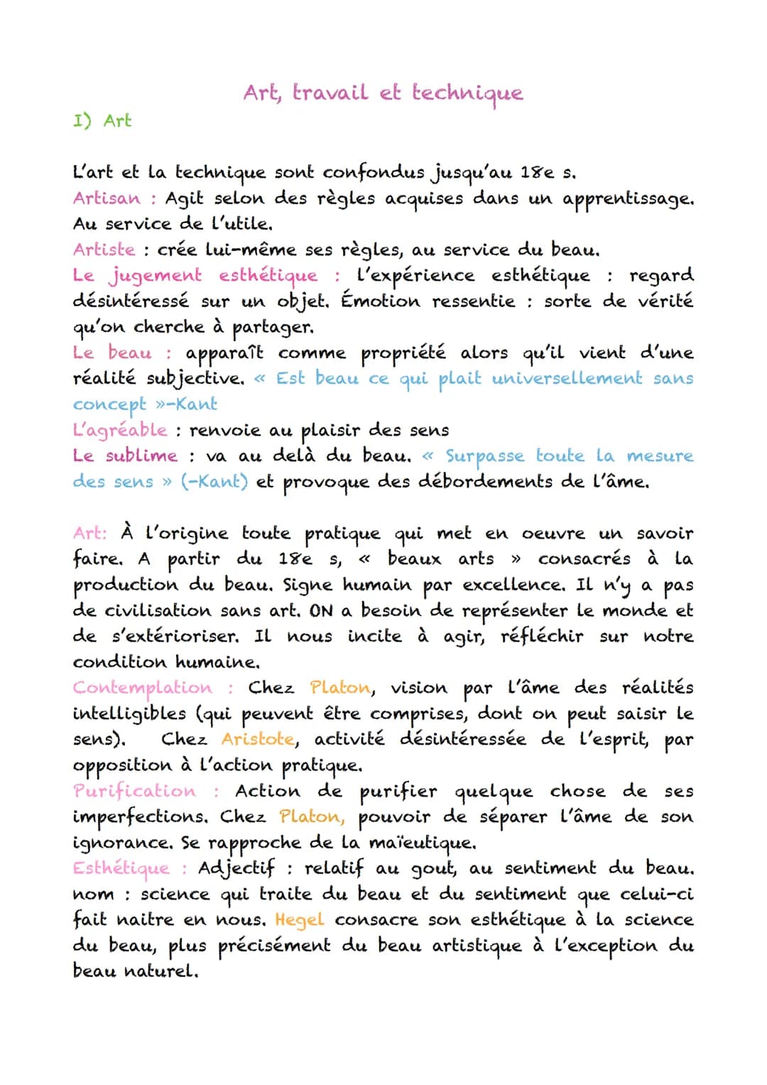 I) Art
Art, travail et technique
L'art et la technique sont confondus jusqu'au 18e s.
Artisan: Agit selon des règles acquises dans un appren