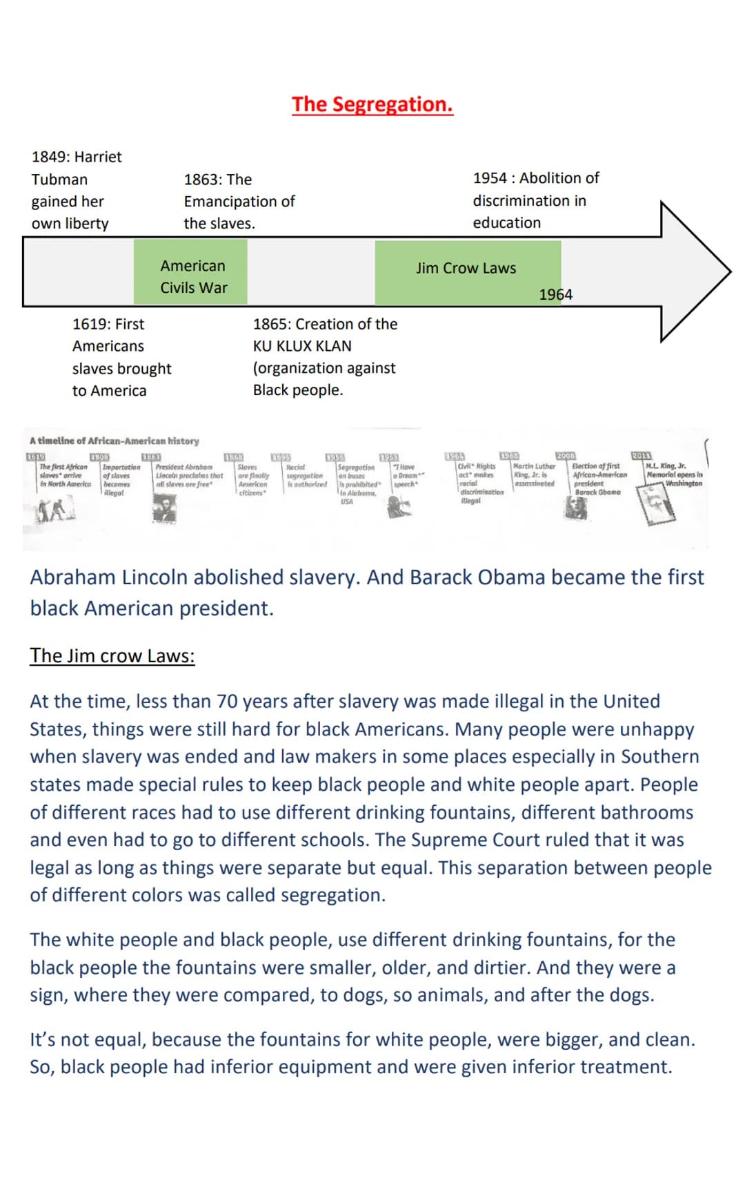1849: Harriet
Tubman
gained her
own liberty
1619: First
Americans
slaves brought
to America
The first African
slaves arrive
in North America
