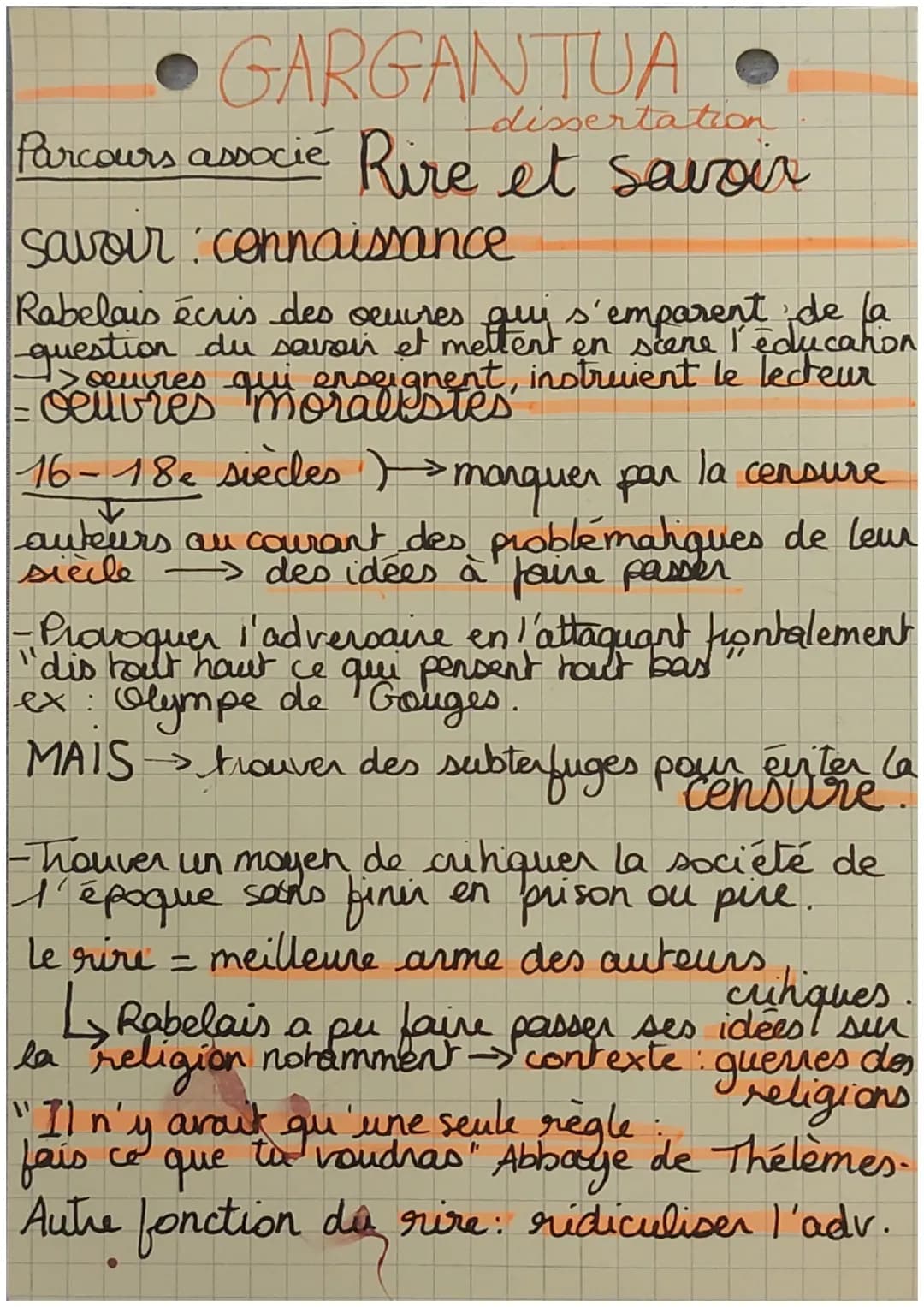 GARGANTUA •
Parcours associé Rire et savoir
dissertation
savoir : connaissance
Rabelais écris des œuvres qui s'emparent de la
savoir et
qui
