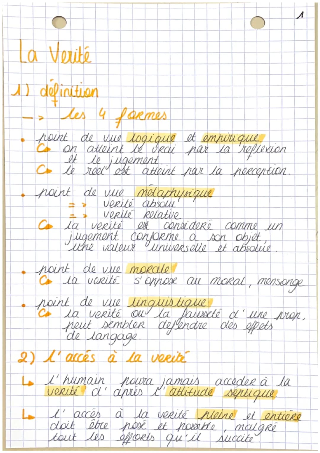 La Verité
1) definition
les 4 formes
point de vue logique et empirique
on atteint be GRai par la reflexion
It le jugement
Co le reel est att