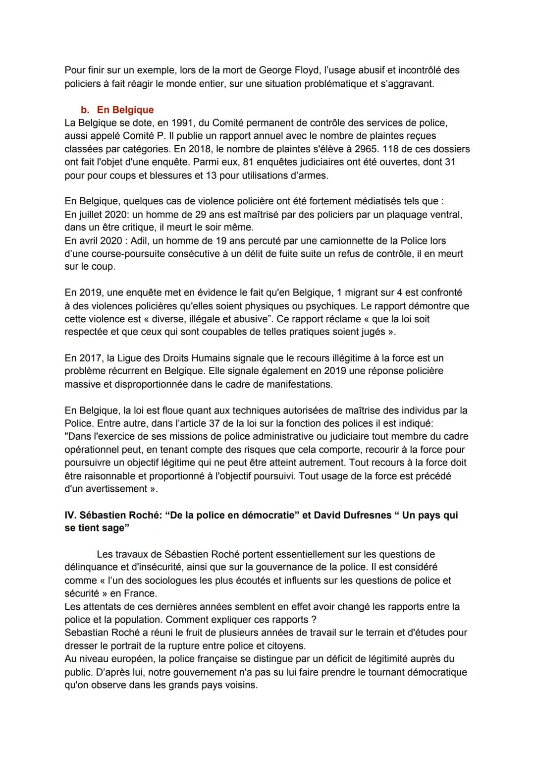 Quel usage de la force policière dans nos démocraties?
"La finalité des polices dans les démocraties ne devrait pas être de faire régner un
