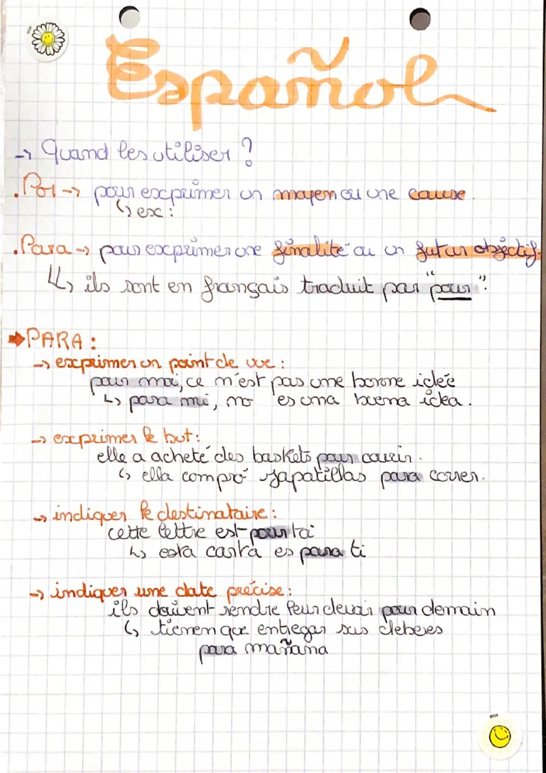 Español
-> quand les utiliser ?
• Por - pour expemer on moyen ou une cause
Para → pour exprimer one finalité au
-
ou un futur objectif.
4, i