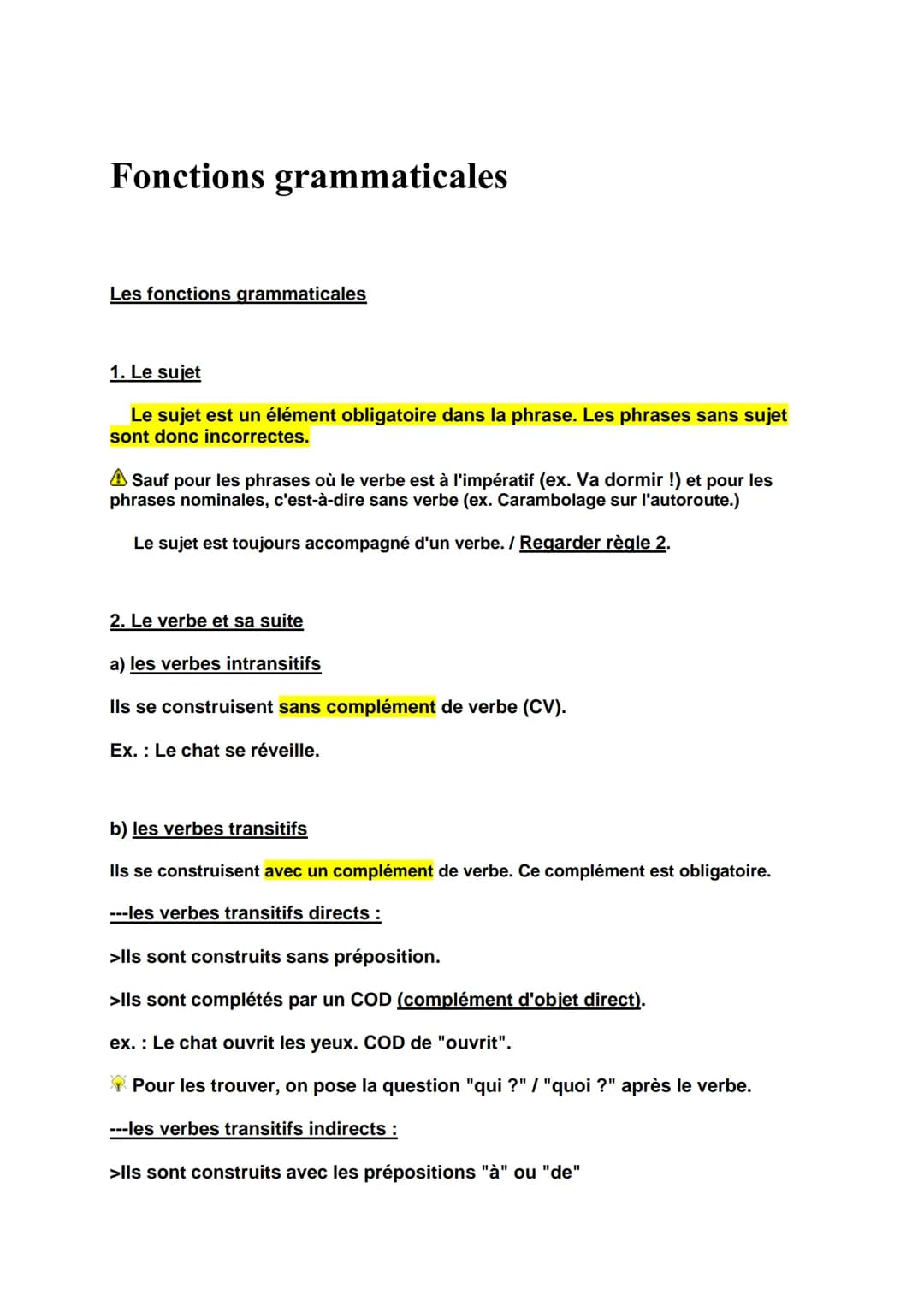 Fonctions grammaticales
Les fonctions grammaticales
1. Le sujet
Le sujet est un élément obligatoire dans la phrase. Les phrases sans sujet
s