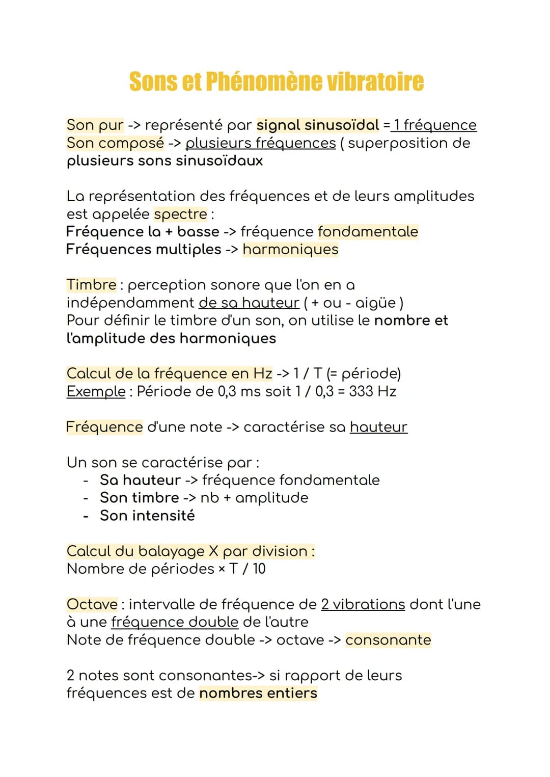 Sons et Phénomène vibratoire
Son pur -> représenté par signal sinusoïdal = 1 fréquence
Son composé -> plusieurs fréquences (superposition de