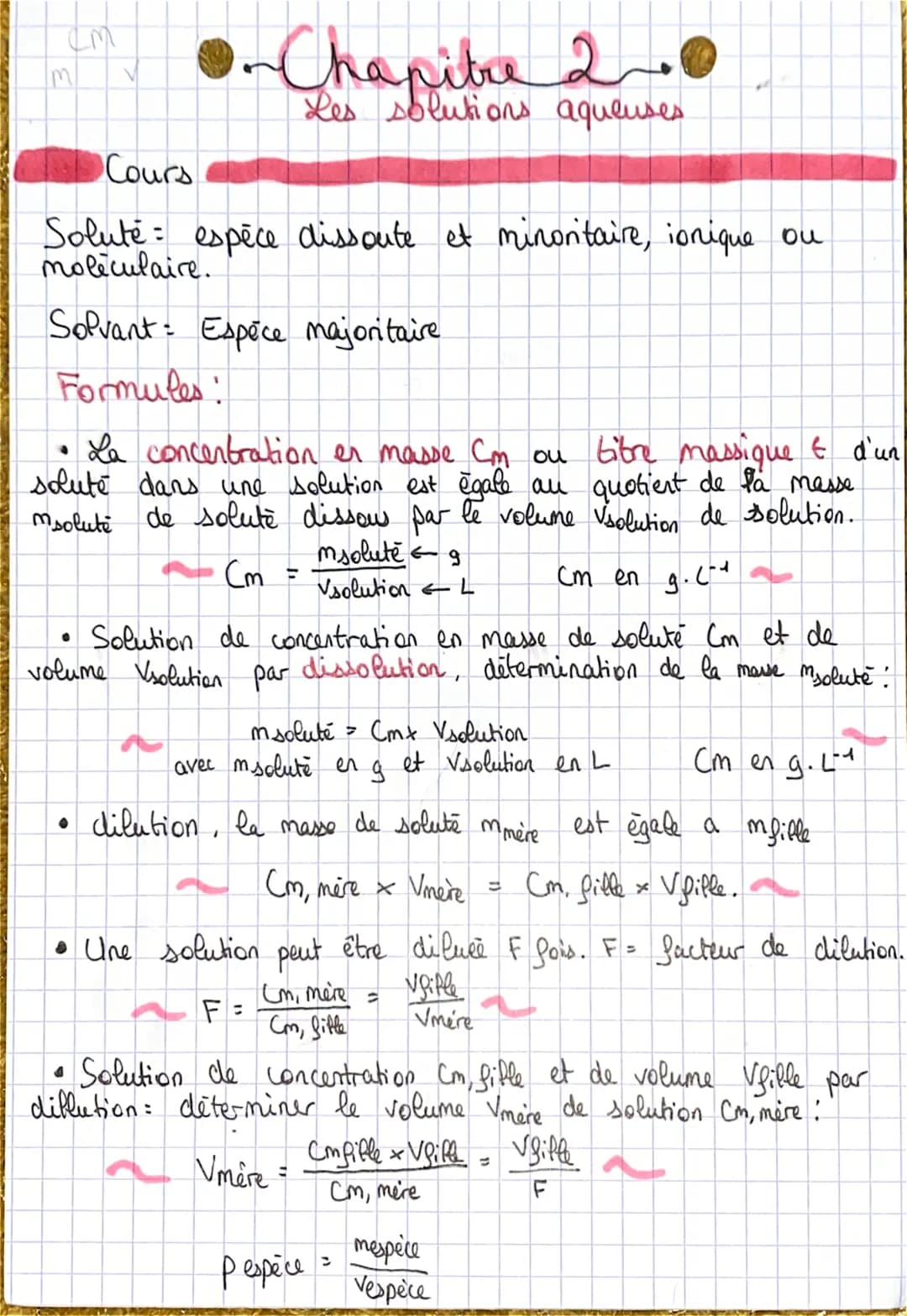 Chimie
Chapitre 2
solutions aqueuses
•Les solutions
Solute espèce minoritaire, ionique ou moléculaire
Solvant espèce majoritaire.
• Une solu