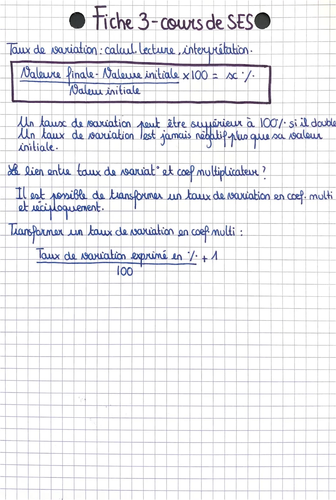 ●Fiche 3-cours de SES
Taux de variation calcul lecture, interprétation.
Valeure finale- Valeure initiale x 100 = sc./.
Valew initiale
Un tau