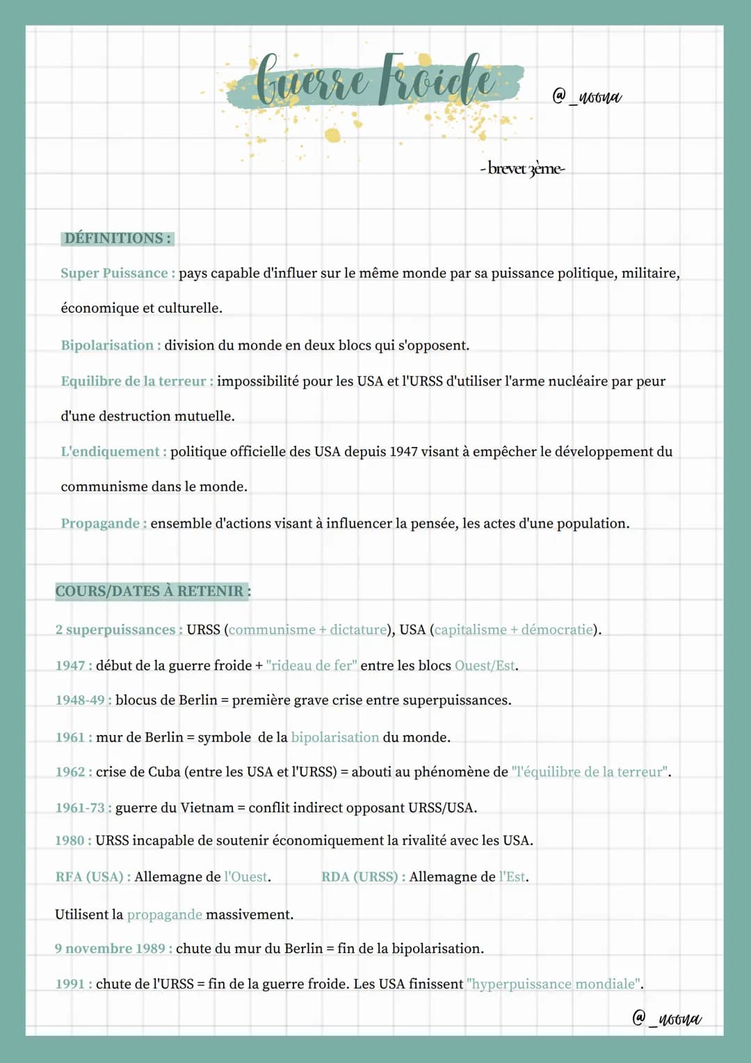 Guerre froide
-brevet zeme-
noona
DÉFINITIONS:
Super Puissance : pays capable d'influer sur le même monde par sa puissance politique, milita