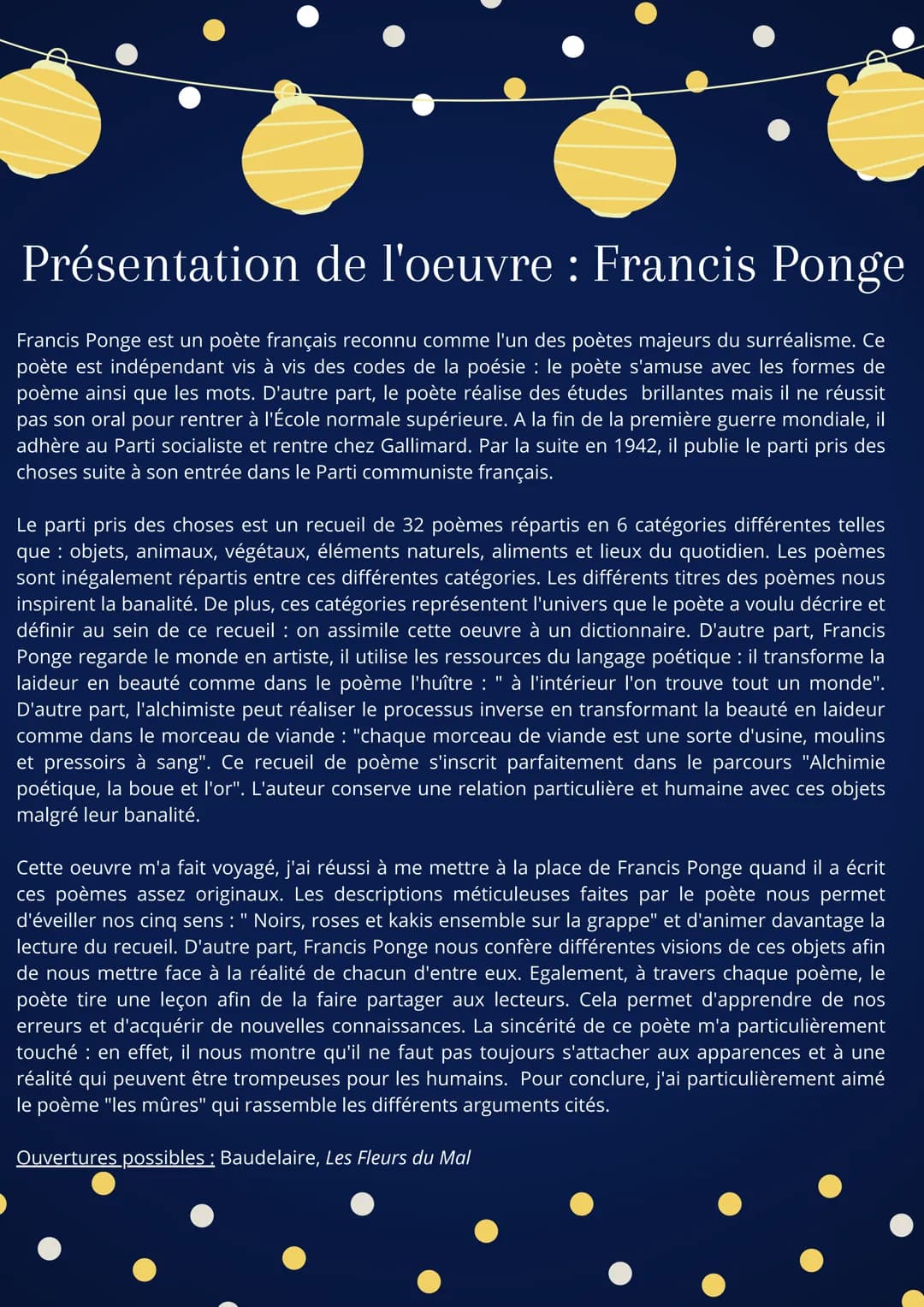 Présentation de l'oeuvre : Francis Ponge
Francis Ponge est un poète français reconnu comme l'un des poètes majeurs du surréalisme. Ce
poète 